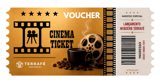 Voucher de lançamento da websérie Terrafé — Cinema Ticket, Vitória/ES